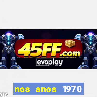 nos anos 1970 valia 50 cruzeiros
